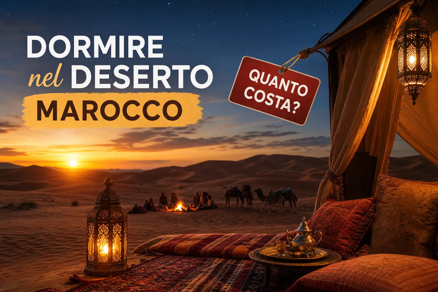 Quanto costa dormire nel deserto del Marocco